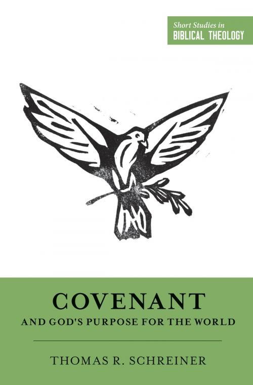 Cover of the book Covenant and God's Purpose for the World by Thomas R. Schreiner, Crossway