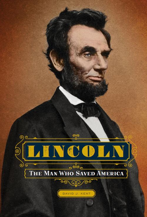 Cover of the book Lincoln by David J Kent, Fall River Press