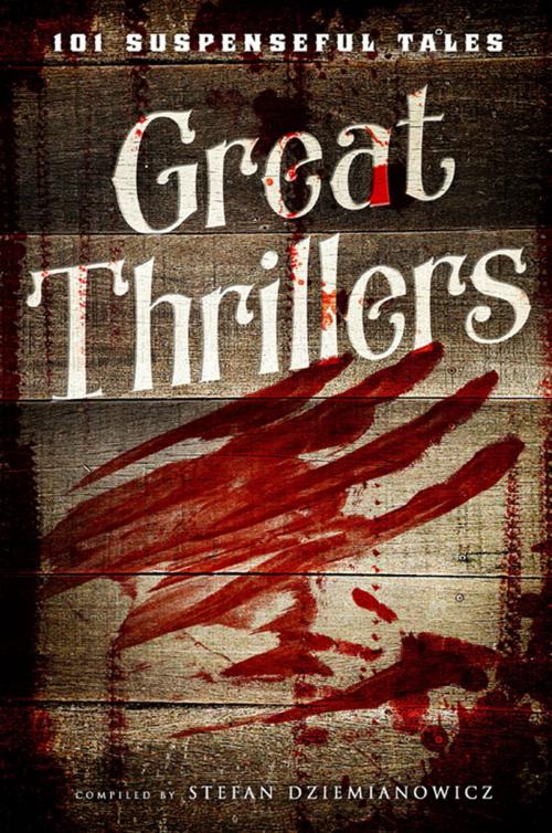 Cover of the book Great Thrillers by Stefan Dziemianowicz, Fall River Press