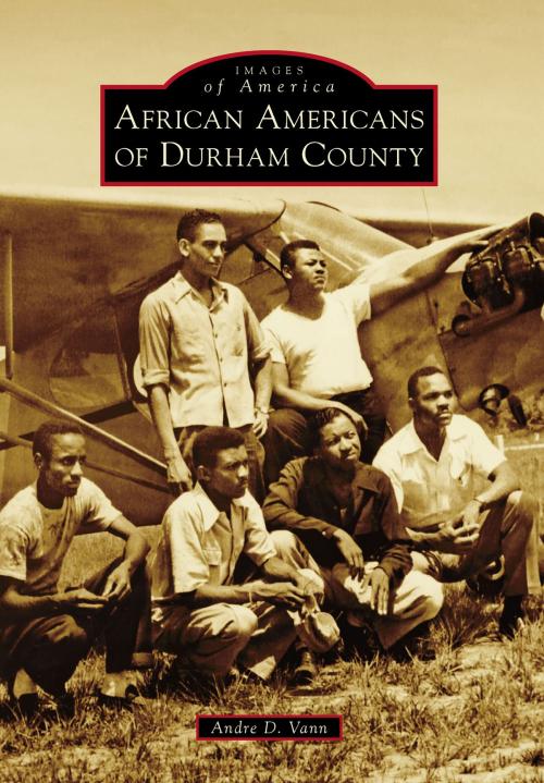 Cover of the book African Americans of Durham County by Andre D. Vann, Arcadia Publishing Inc.