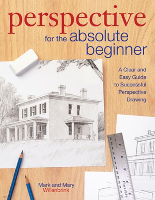 Cover of the book Perspective for the Absolute Beginner by Mark Willenbrink, Mary Willenbrink, F+W Media