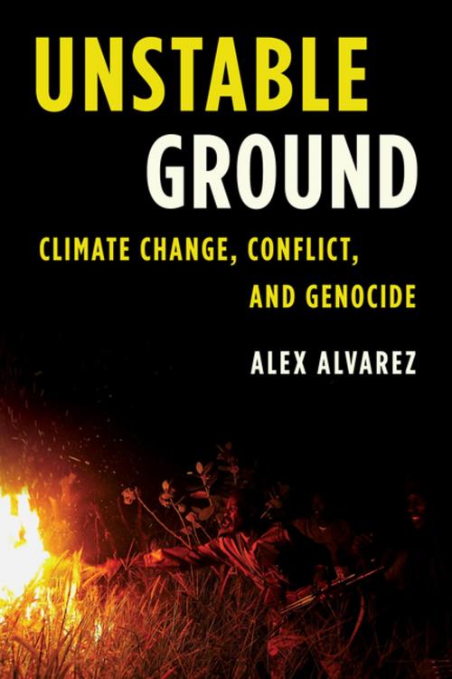 Cover of the book Unstable Ground by Alex Alvarez, Rowman & Littlefield Publishers
