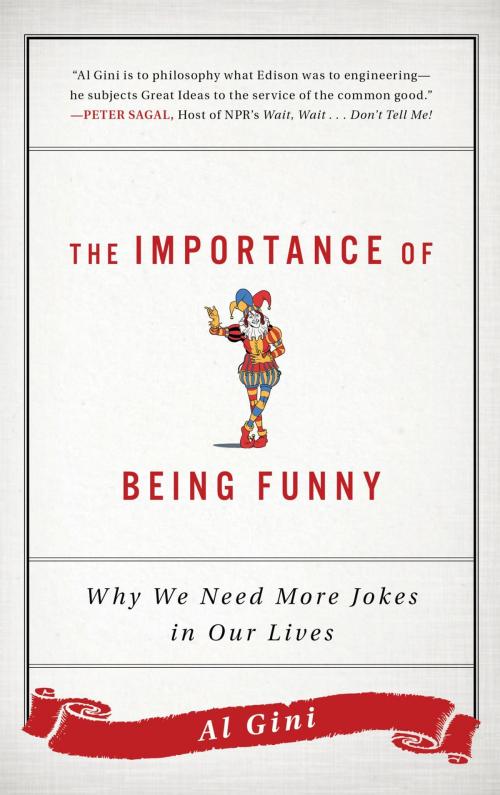 Cover of the book The Importance of Being Funny by Al Gini, Rowman & Littlefield Publishers
