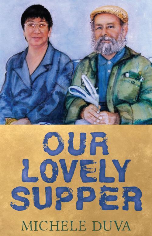 Cover of the book Our Lovely Supper by Michele Duva, Dog Ear Publishing