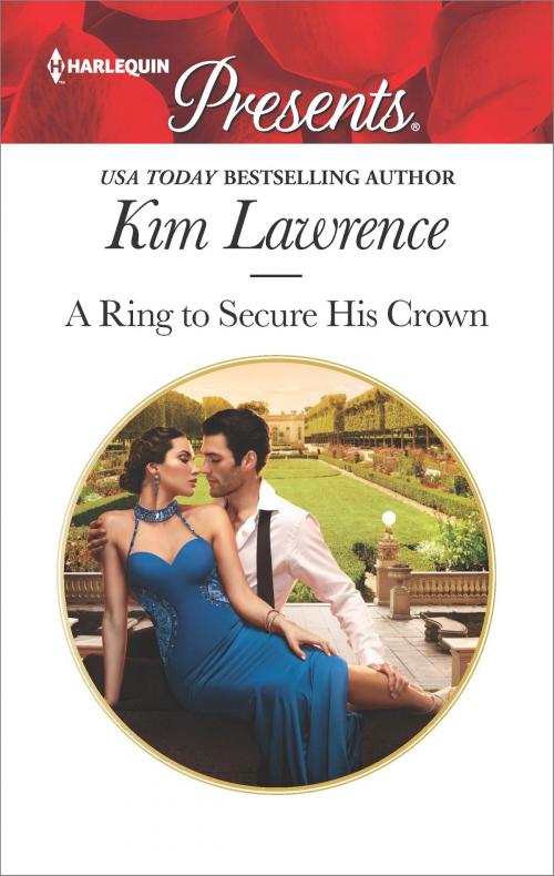 Cover of the book A Ring to Secure His Crown by Kim Lawrence, Harlequin