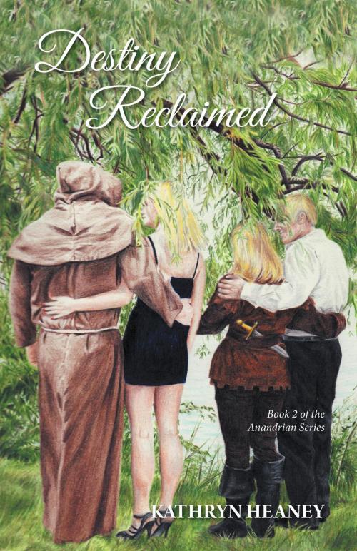 Cover of the book Destiny Reclaimed by Kathryn Heaney, FriesenPress