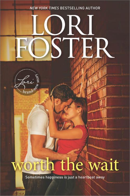 Cover of the book Worth the Wait by Lori Foster, HQN Books