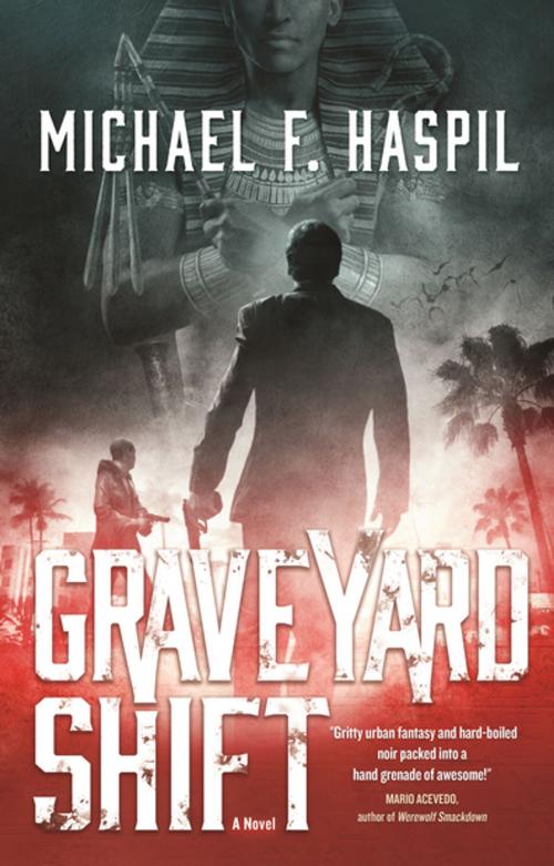 Cover of the book Graveyard Shift by Michael F. Haspil, Tom Doherty Associates
