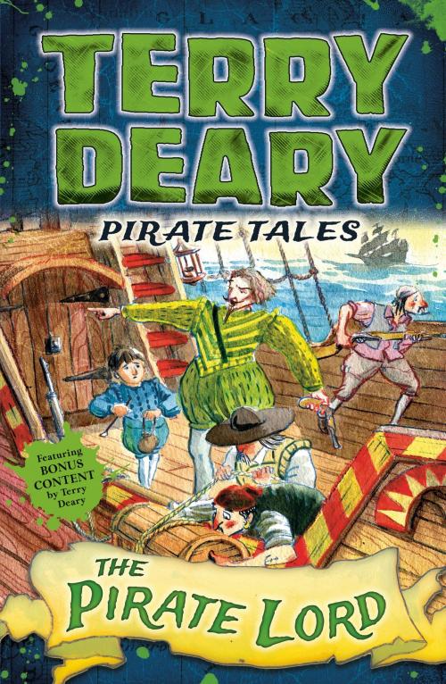 Cover of the book Pirate Tales: The Pirate Lord by Terry Deary, Bloomsbury Publishing