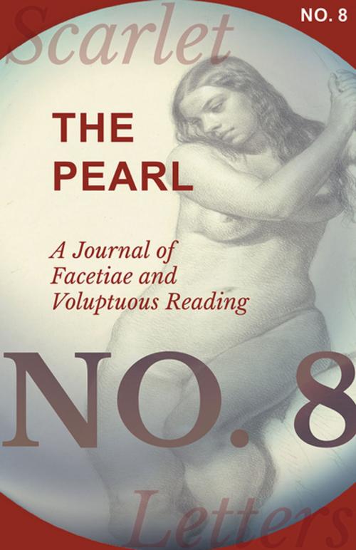 Cover of the book The Pearl - A Journal of Facetiae and Voluptuous Reading - No. 8 by Various Authors, Read Books Ltd.