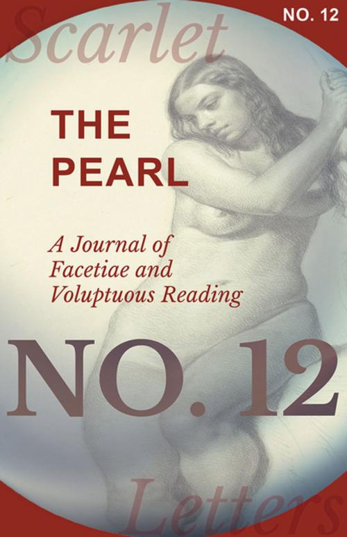 Cover of the book The Pearl - A Journal of Facetiae and Voluptuous Reading - No. 12 by Various Authors, Read Books Ltd.