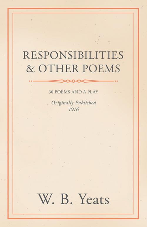 Cover of the book Responsibilities and Other Poems by William Butler Yeats, Read Books Ltd.