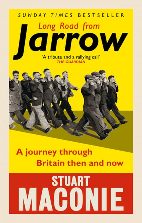 Cover of the book Long Road from Jarrow by Stuart Maconie, Ebury Publishing
