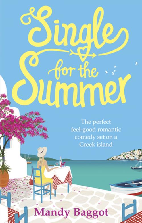 Cover of the book Single for the Summer by Mandy Baggot, Ebury Publishing
