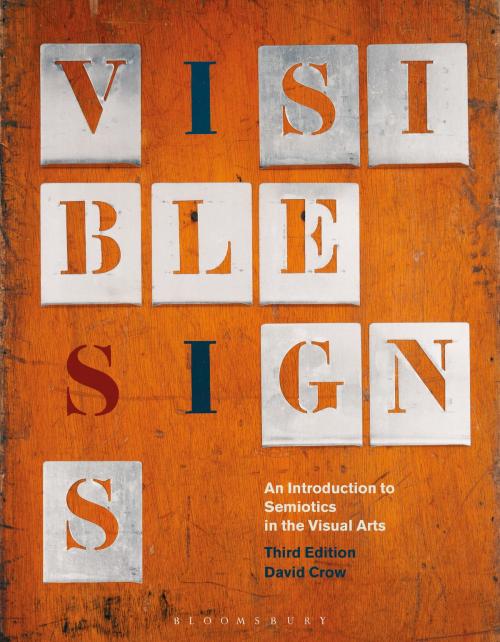 Cover of the book Visible Signs by Mr David Crow, Bloomsbury Publishing