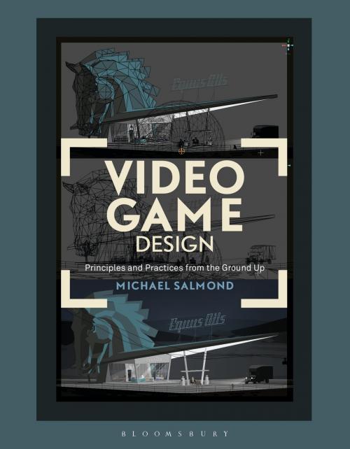 Cover of the book Video Game Design by Michael Salmond, Bloomsbury Publishing