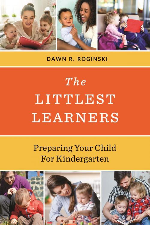 Cover of the book The Littlest Learners by Dawn R. Roginski, Rowman & Littlefield Publishers