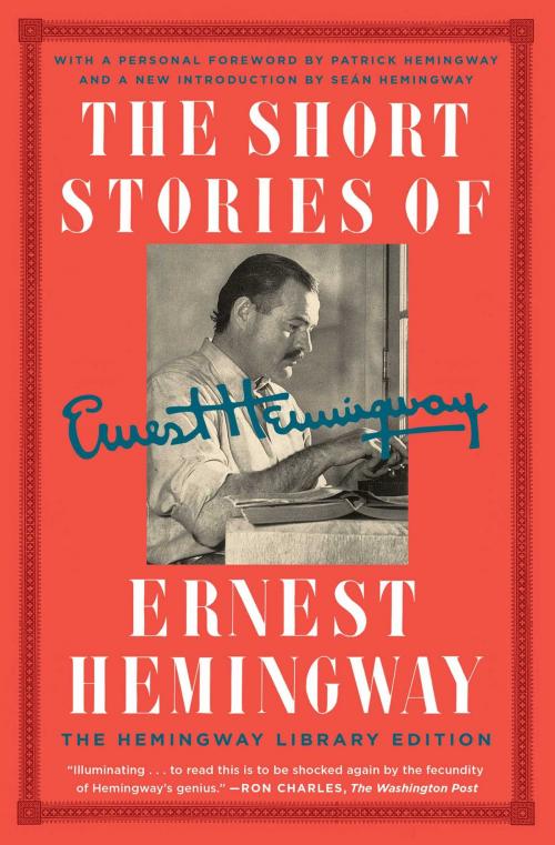 Cover of the book The Short Stories of Ernest Hemingway by Ernest Hemingway, Scribner