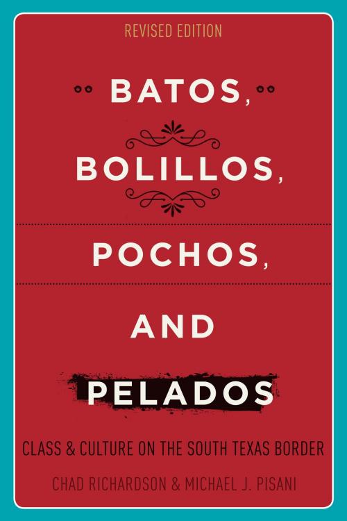 Cover of the book Batos, Bolillos, Pochos, and Pelados by Chad Richardson, Michael J. Pisani, University of Texas Press