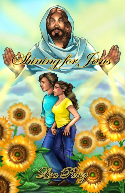 Cover of the book Shining for Jesus by Lisa Perez, Dorrance Publishing