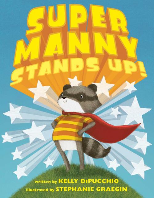 Cover of the book Super Manny Stands Up! by Kelly DiPucchio, Atheneum Books for Young Readers