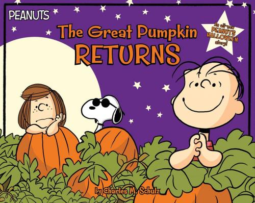 Cover of the book The Great Pumpkin Returns by Jason Cooper, Charles M. Schulz, Simon Spotlight
