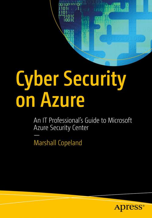 Cover of the book Cyber Security on Azure by Marshall Copeland, Apress