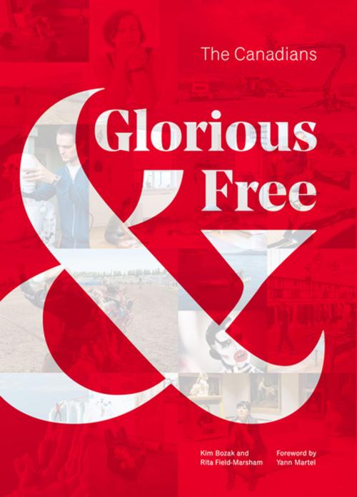 Cover of the book Glorious & Free by Rita Field-Marsham, Kim Bozak, House of Anansi Press Inc