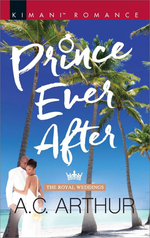Cover of the book Prince Ever After by A.C. Arthur, Harlequin