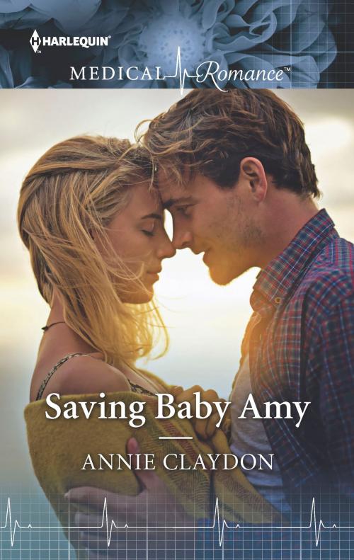 Cover of the book Saving Baby Amy by Annie Claydon, Harlequin