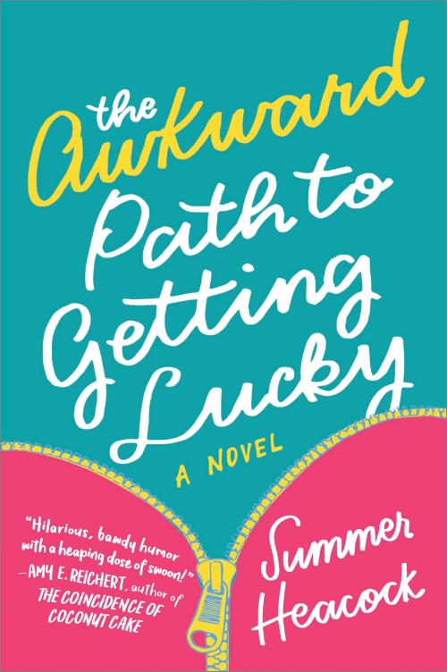 Cover of the book The Awkward Path to Getting Lucky by Summer Heacock, MIRA Books