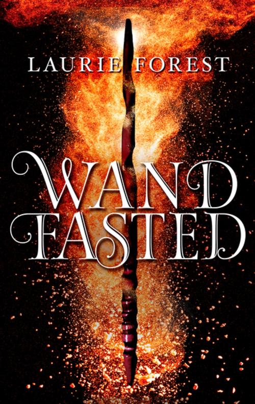 Cover of the book Wandfasted by Laurie Forest, Harlequin