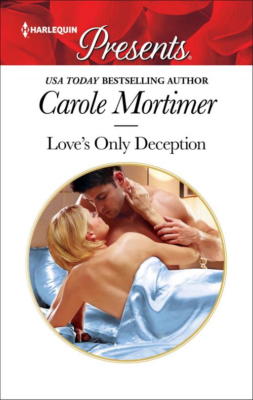 Cover of the book Love's Only Deception by Carole Mortimer, Harlequin