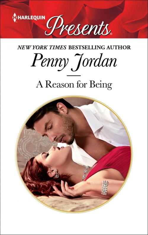 Cover of the book A Reason for Being by Penny Jordan, Harlequin