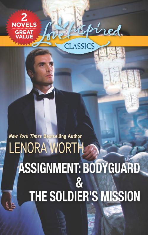 Cover of the book Assignment: Bodyguard & The Soldier's Mission by Lenora Worth, Harlequin
