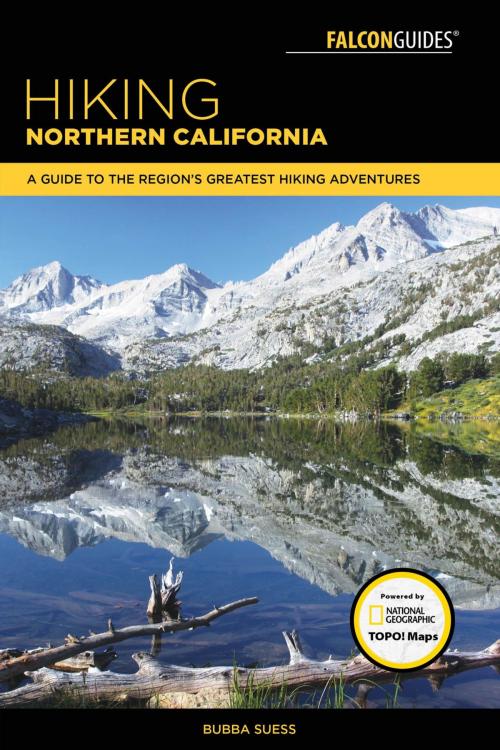 Cover of the book Hiking Northern California by Bubba Suess, Falcon Guides