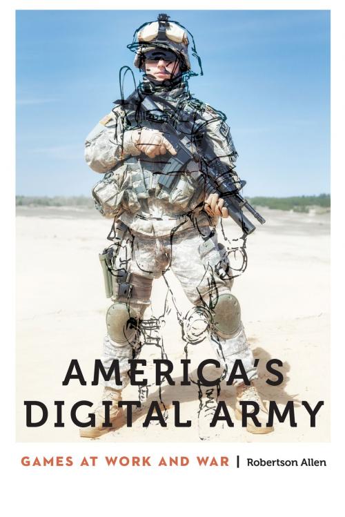 Cover of the book America's Digital Army by Robertson Allen, UNP - Nebraska