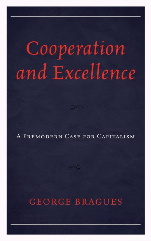 Cover of the book Cooperation and Excellence by George Bragues, Lexington Books