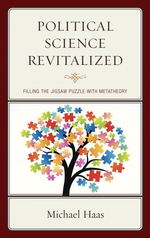 Cover of the book Political Science Revitalized by Michael Haas, Lexington Books