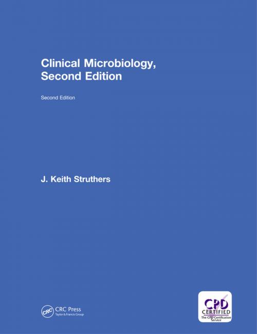 Cover of the book Clinical Microbiology by J. Keith Struthers, CRC Press