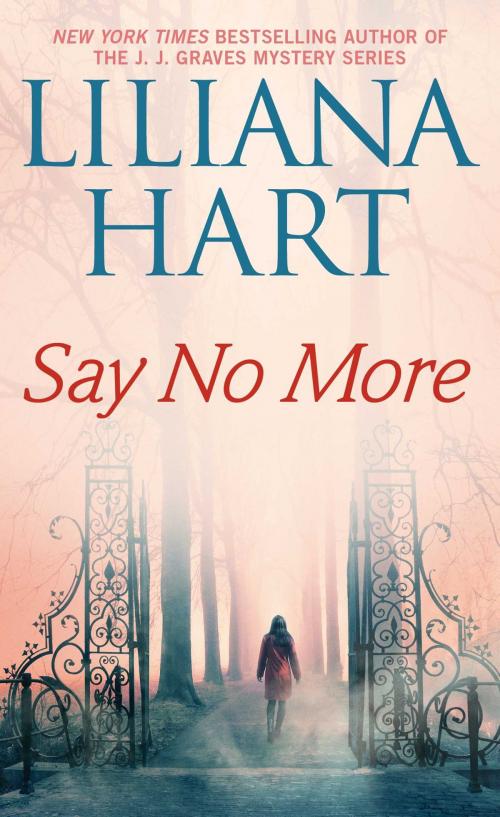 Cover of the book Say No More by Liliana Hart, Pocket Books
