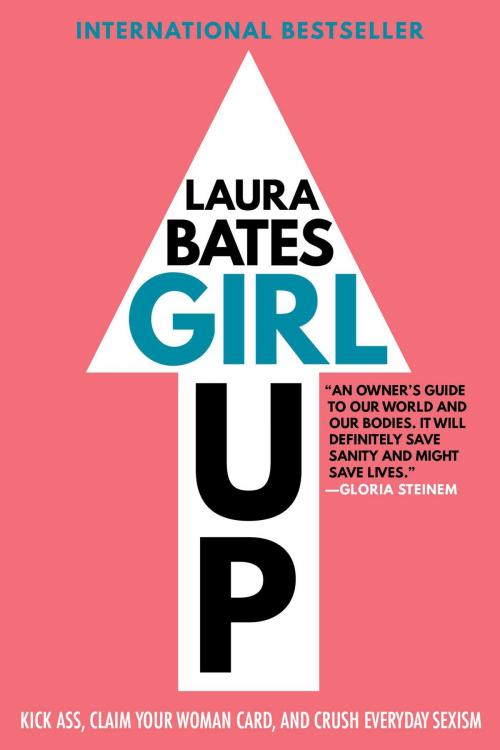 Cover of the book Girl Up by Laura Bates, Touchstone