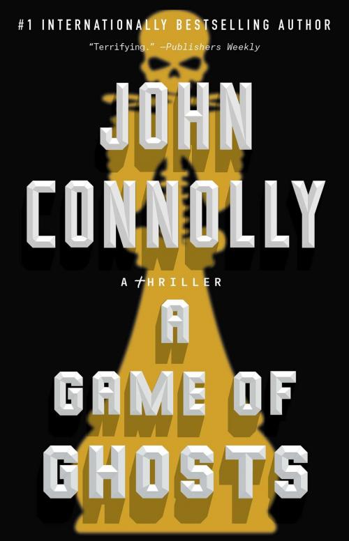 Cover of the book A Game of Ghosts by John Connolly, Atria/Emily Bestler Books