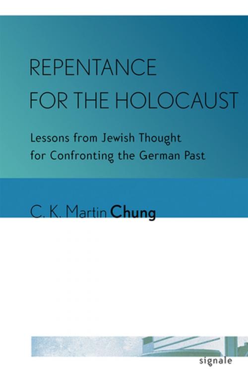Cover of the book Repentance for the Holocaust by C. K. Martin Chung, Cornell University Press