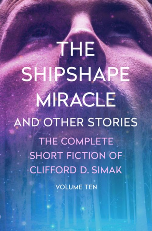 Cover of the book The Shipshape Miracle by Clifford D. Simak, Open Road Media