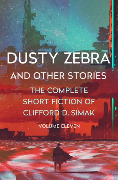 Cover of the book Dusty Zebra by Clifford D. Simak, Open Road Media
