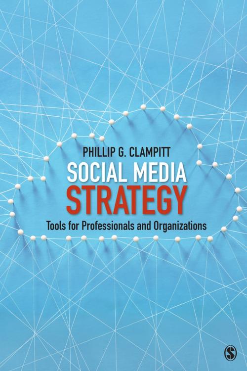 Cover of the book Social Media Strategy by Phillip G. Clampitt, SAGE Publications