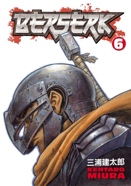 Cover of the book Berserk Volume 6 by Kentaro Miura, Dark Horse Comics