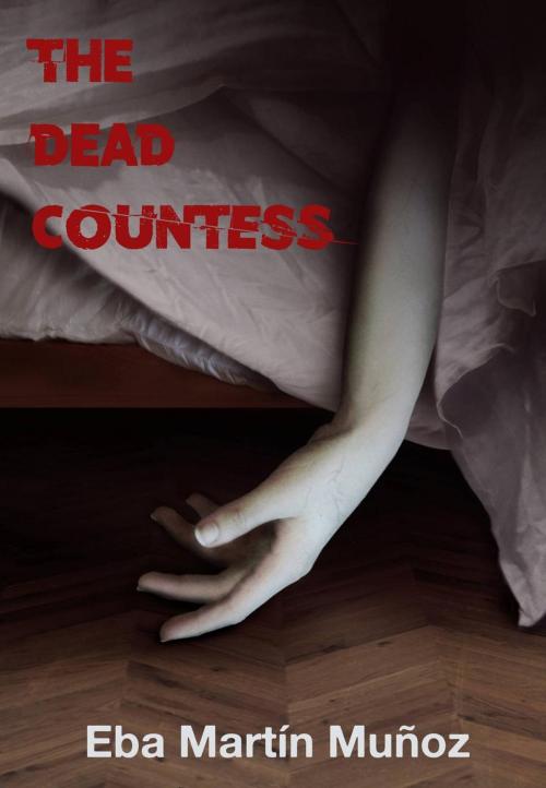 Cover of the book The Dead Countess by Eba Martín Muñoz, Babelcube Inc.