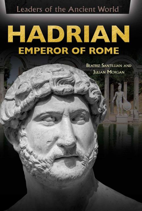 Cover of the book Hadrian by Beatriz Santillian, Julian Morgan, The Rosen Publishing Group, Inc